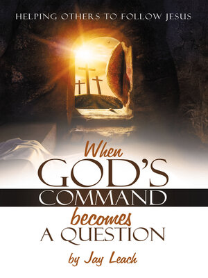 cover image of WHEN GOD'S COMMAND BECOMES a QUESTION